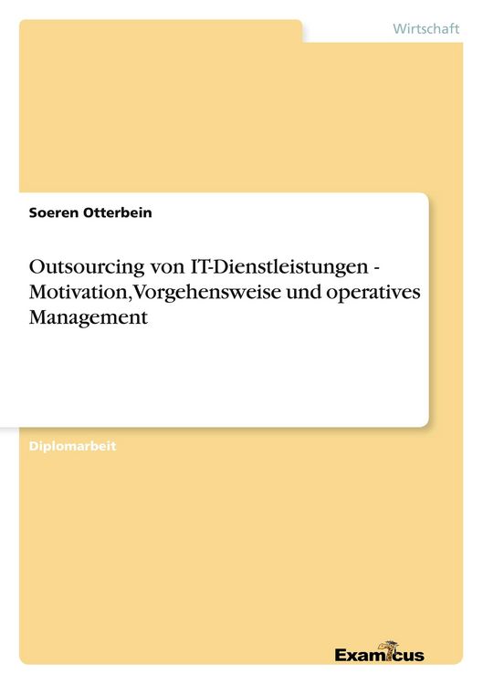 Produktbild: Outsourcing von IT-Dienstleistungen - Motivation, Vorgehensweise und operatives Management