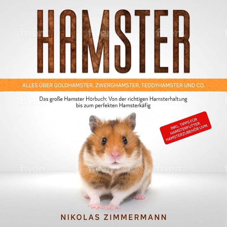 Produktbild: HAMSTER - Alles &uuml;ber Goldhamster, Zwerghamster, Teddyhamster und Co.: Das gro&szlig;e Hamster Buch: Von der richtigen Hamsterhaltung bis zum perfekten Hamsterk&auml;fig + Tipps f&uuml;r Hamsterfutter, Hamsterzubeh&ouml;r
