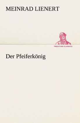 Produktbild: Der Pfeiferk&ouml;nig