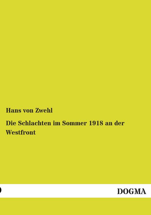 Produktbild: Die Schlachten im Sommer 1918 an der Westfront
