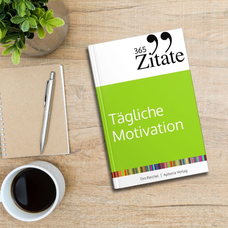 Produktbild: 365 Zitate f&uuml;r t&auml;gliche Motivation