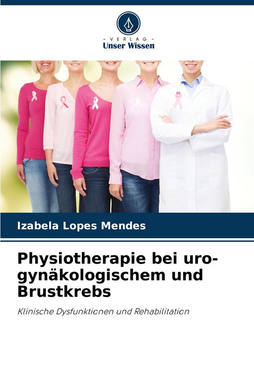 Produktbild: Physiotherapie bei uro-gyn&auml;kologischem und Brustkrebs