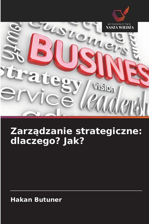 Produktbild: Zarz&iquest;dzanie strategiczne: dlaczego? Jak?