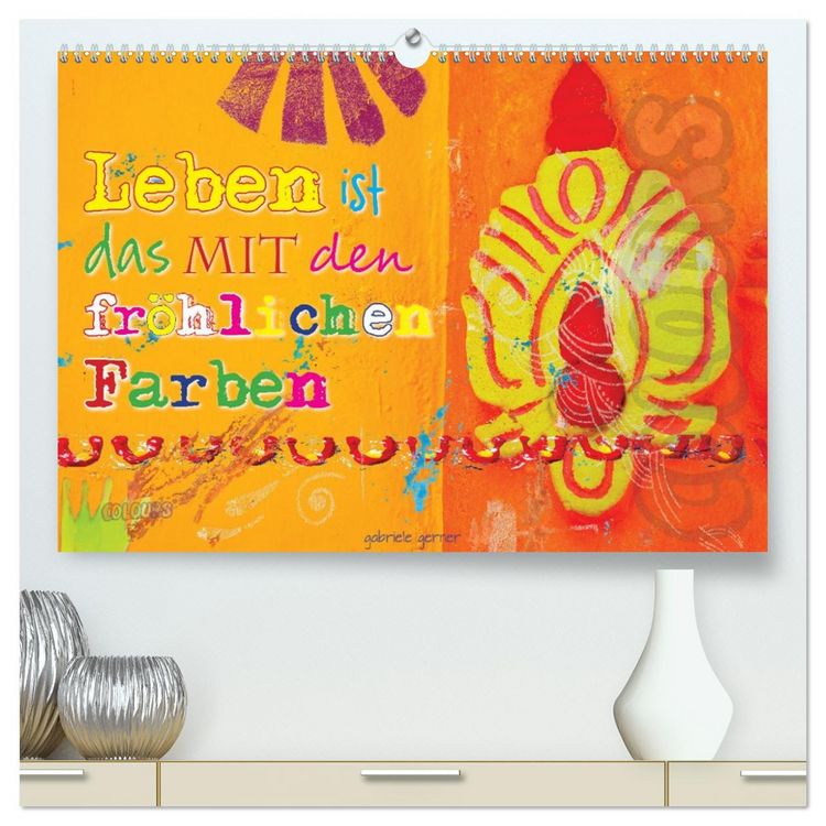 Produktbild: Leben ist das mit den fr&ouml;hlichen Farben (hochwertiger Premium Wandkalender 2026 DIN A2 quer), Kunstdruck in Hochglanz