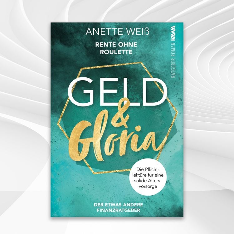 Produktbild: Geld und Gloria - Rente ohne Roulette (Band 1)