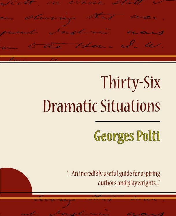 Produktbild: 36 Dramatic Situations - Georges Polti