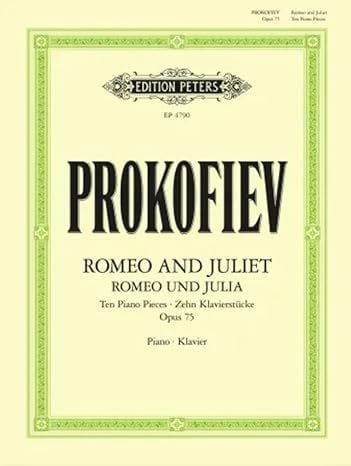 Produktbild: Romeo and Juliet. Ten pieces for Piano (1937) f&uuml;r Klavier solo op. 75 -Romeo und Julia, zehn Klavierst&uuml;cke-