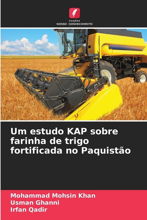 Produktbild: Um estudo KAP sobre farinha de trigo fortificada no Paquist&atilde;o