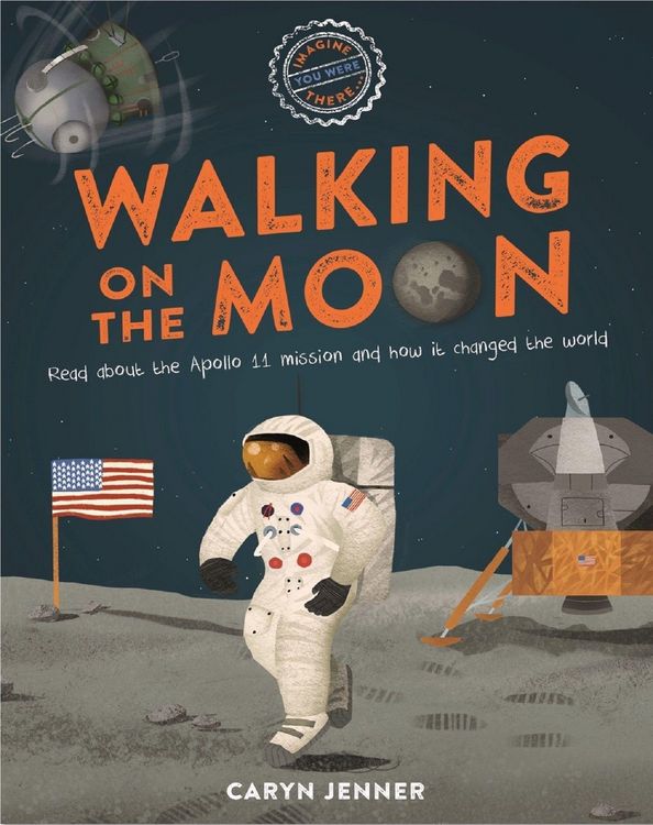 Produktbild: Imagine You Were There... Walking on the Moon