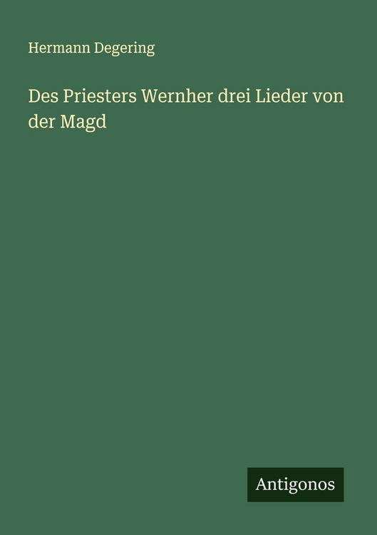 Produktbild: Des Priesters Wernher drei Lieder von der Magd