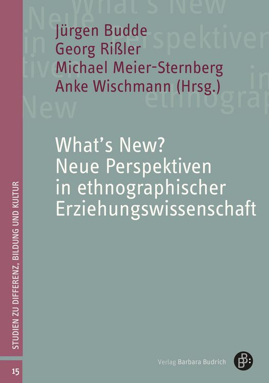 Produktbild: What's New? Neue Perspektiven in ethnographischer Erziehungswissenschaft