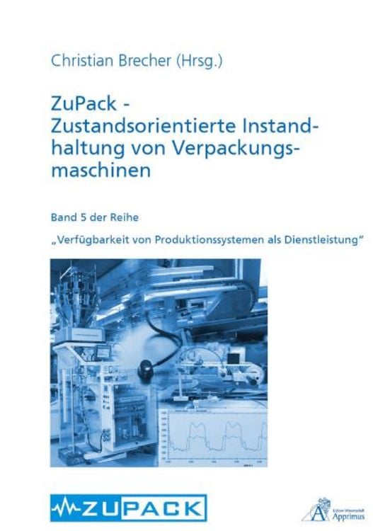 Produktbild: ZuPack - Zustandsorientierte Instandhaltung von Verpackungsmaschinen