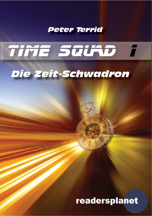 Produktbild: Time Squad 1: Die Zeitschwadron