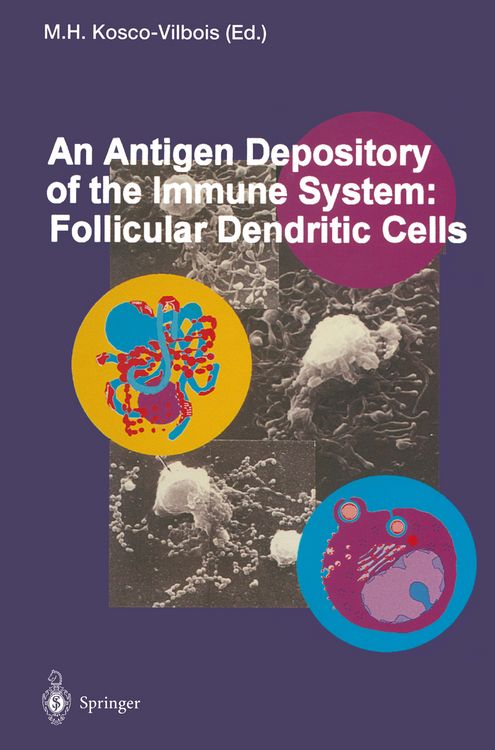 Produktbild: An Antigen Depository of the Immune System: Follicular Dendritic Cells