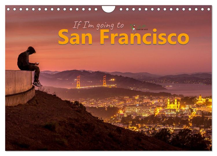 Produktbild: If I'm going to San Francisco (Wandkalender 2026 DIN A4 quer), CALVENDO Monatskalender