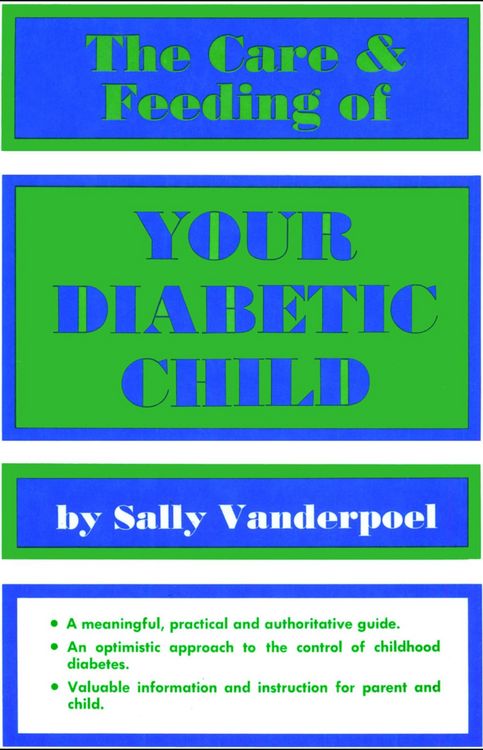 Produktbild: Care & Feeding of Your Diabetic Child