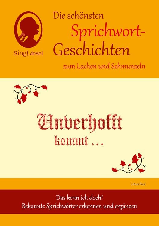 Produktbild: Heitere Sprichwort-Geschichten f&uuml;r Senioren mit Demenz. Unverhofft kommt oft &hellip; und viele weitere Geschichten f&uuml;r Senioren rund um bekannte Sprichw&ouml;rter. Beliebt und bew&auml;hrt bei Demenz