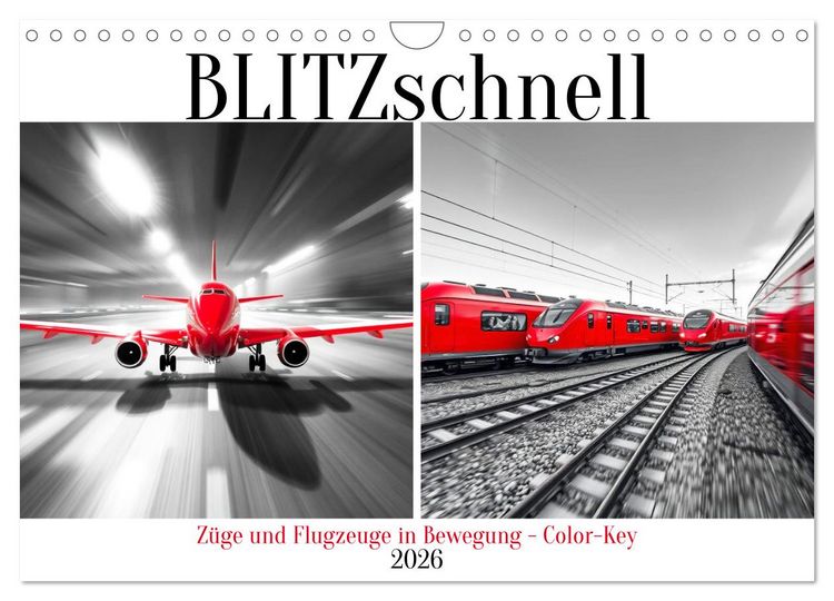 Produktbild: BLITZschnell - Z&uuml;ge und Flugzeuge in Bewegung - Color-Key (Wandkalender 2026 DIN A4 quer), CALVENDO Monatskalender
