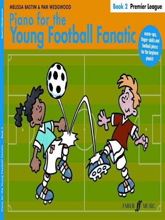 Produktbild: Bastin, M: Piano for the Young Football Fanatic