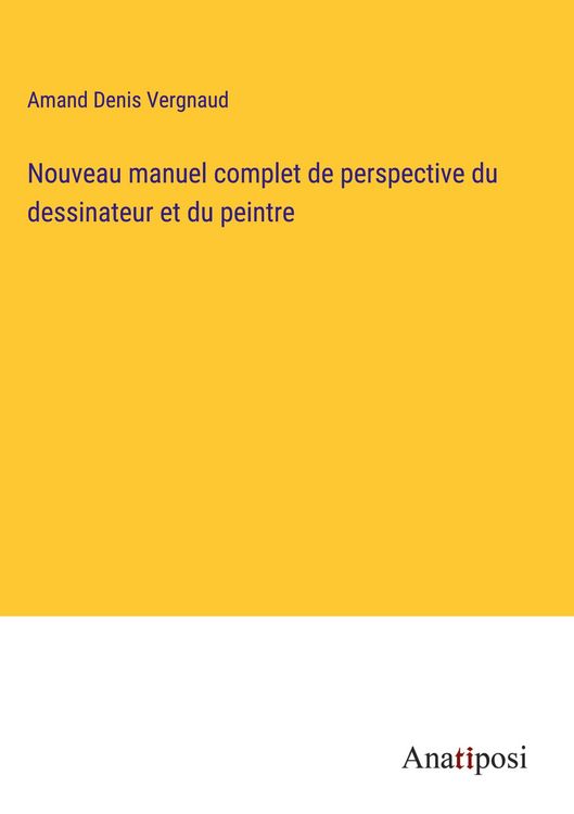 Produktbild: Nouveau manuel complet de perspective du dessinateur et du peintre