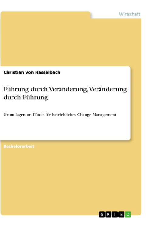 Produktbild: F&uuml;hrung durch Ver&auml;nderung, Ver&auml;nderung durch F&uuml;hrung