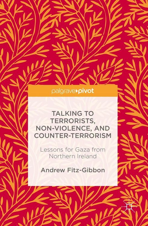 Produktbild: Talking to Terrorists, Non-Violence, and Counter-Terrorism