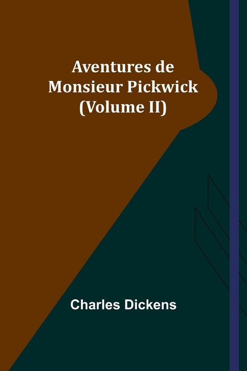 Produktbild: Aventures de Monsieur Pickwick (Volume II)