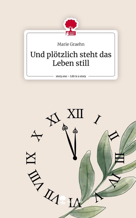 Produktbild: Und pl&ouml;tzlich steht das Leben still. Life is a Story - story.one