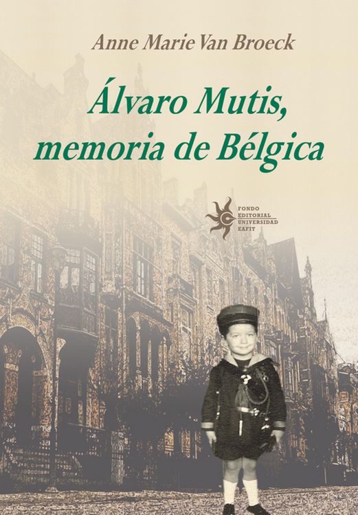 Produktbild: &Aacute;lvaro Mutis, memoria de B&eacute;lgica