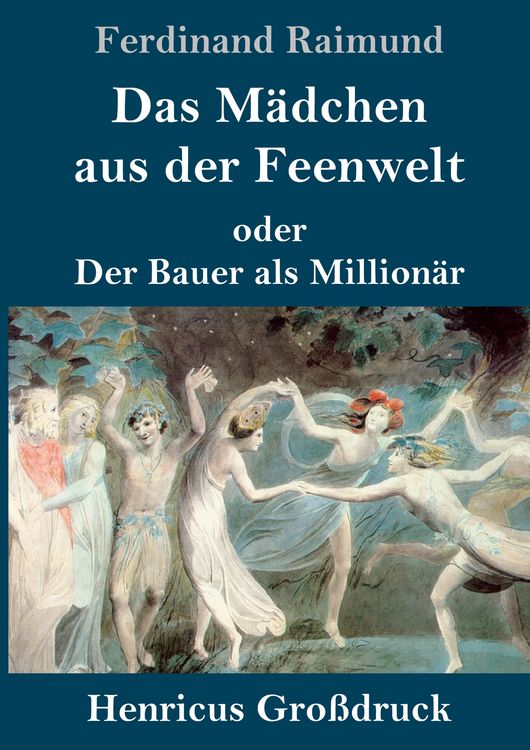 Produktbild: Das M&auml;dchen aus der Feenwelt oder Der Bauer als Million&auml;r (Gro&szlig;druck)