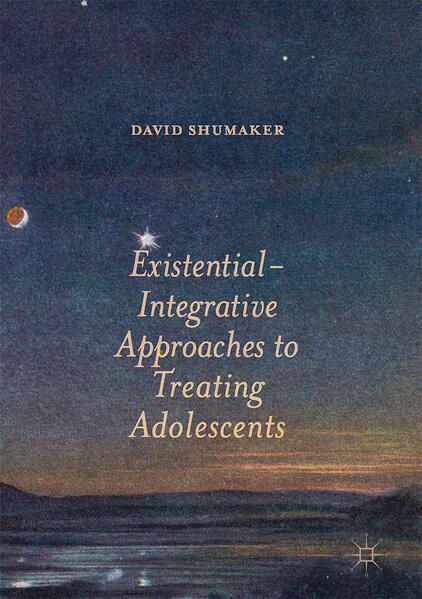 Produktbild: Existential-Integrative Approaches to Treating Adolescents