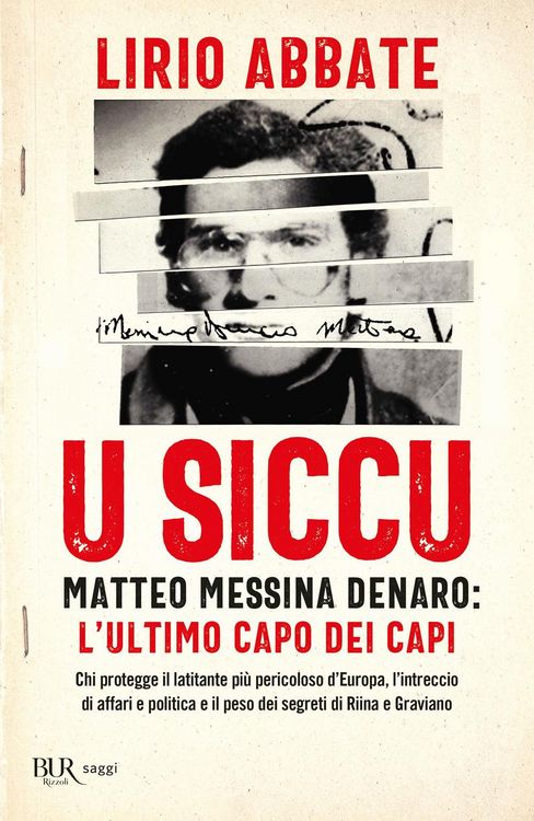 Produktbild: U siccu. Matteo Messina Denaro: l'ultimo capo dei capi