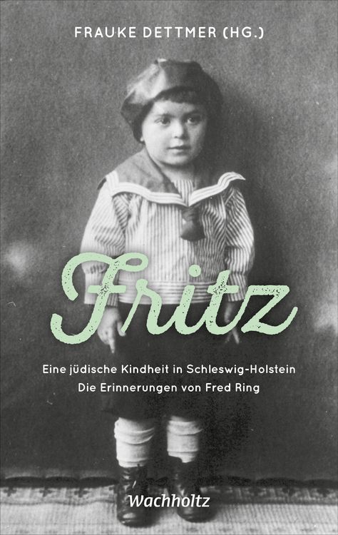 Produktbild: Fritz. Eine j&uuml;dische Kindheit in Schlewig-Holstein