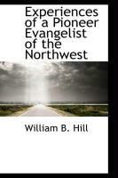 Produktbild: Experiences of a Pioneer Evangelist of the Northwest