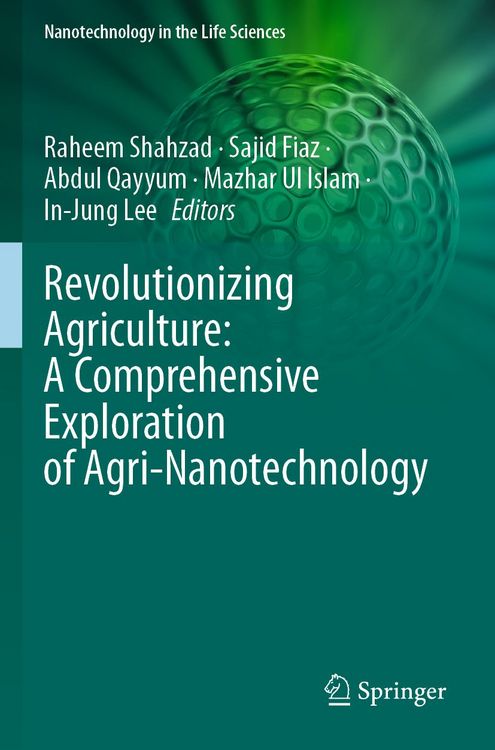 Produktbild: Revolutionizing Agriculture: A Comprehensive Exploration of Agri-Nanotechnology