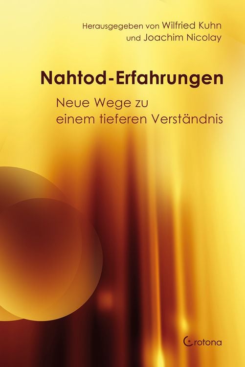 Produktbild: Nahtod-Erfahrungen – Neue Wege zu einem tieferen Verständnis