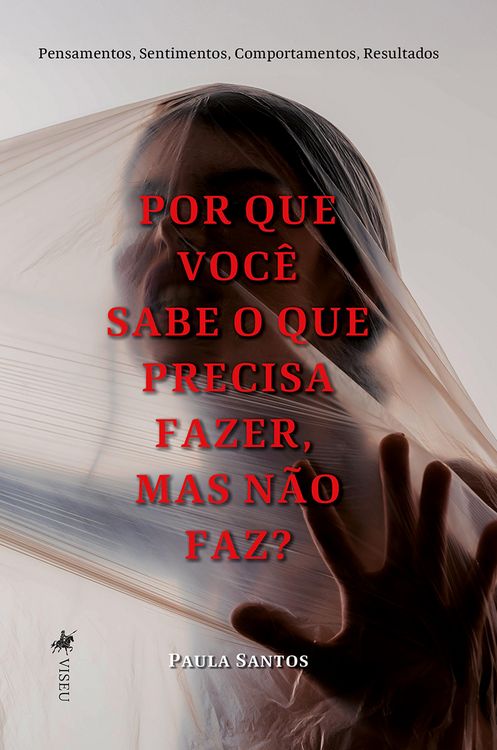 Produktbild: Por que voc&ecirc; sabe o que precisa fazer, mas n&atilde;o faz?