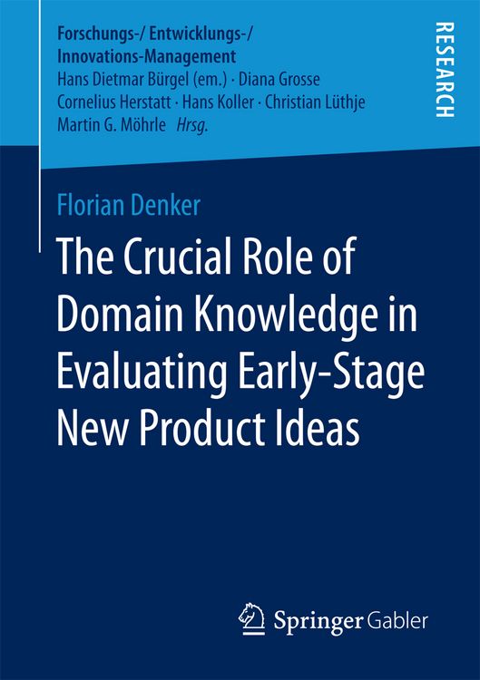 Produktbild: The Crucial Role of Domain Knowledge in Evaluating Early-Stage New Product Ideas