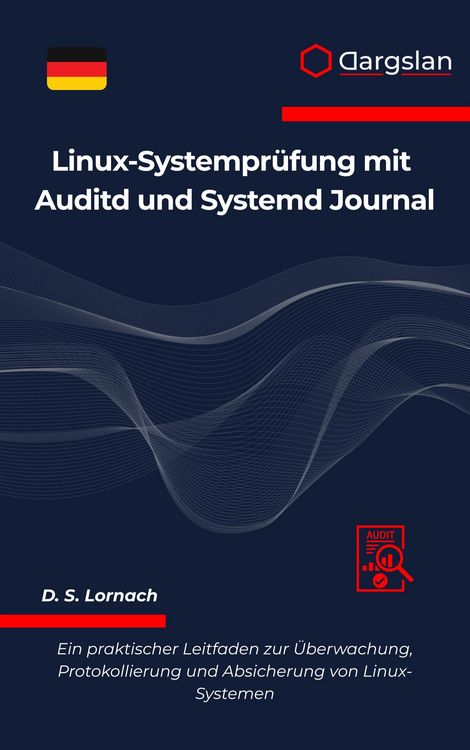 Produktbild: Linux-Systempr&uuml;fung mit Auditd und Systemd Journal