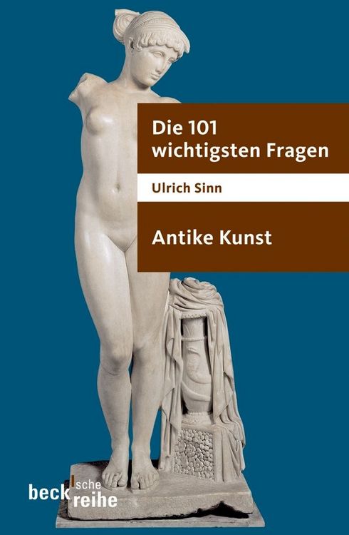 Produktbild: Die 101 wichtigsten Fragen - Antike Kunst