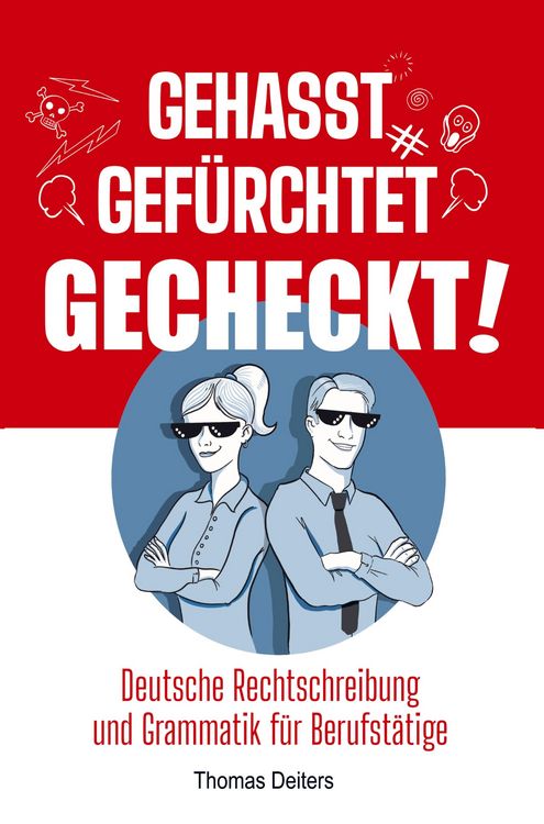 Produktbild: Thomas Deiters: Gehasst, gef&uuml;rchtet &iquest; gecheckt!