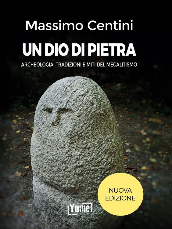 Produktbild: Un dio di pietra. Archeologia, tradizioni e miti del megalitismo