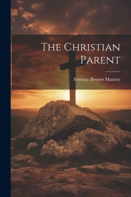 Produktbild: The Christian Parent