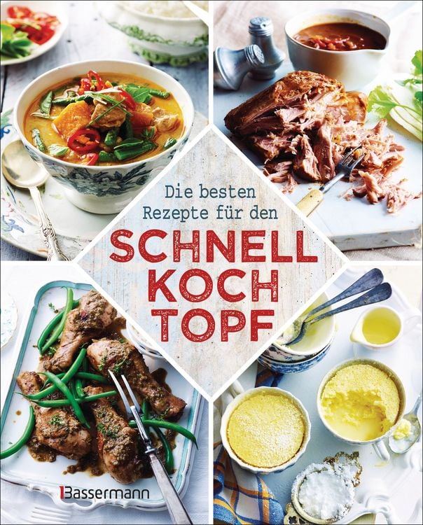 Produktbild: Die besten Rezepte f&uuml;r den Schnellkochtopf