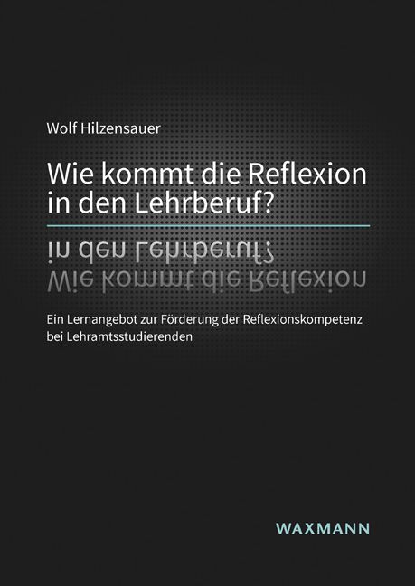 Produktbild: Wie kommt die Reflexion in den Lehrberuf?