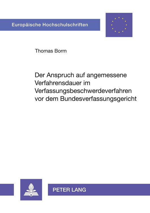 Produktbild: Der Anspruch auf angemessene Verfahrensdauer im Verfassungsbeschwerdeverfahren vor dem Bundesverfassungsgericht