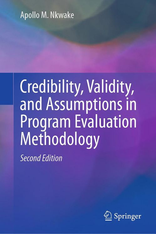 Produktbild: Credibility, Validity, and Assumptions in Program Evaluation Methodology