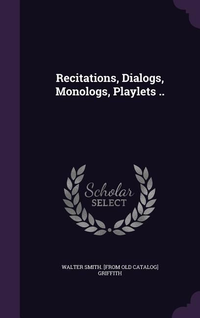 Produktbild: Recitations, Dialogs, Monologs, Playlets ..