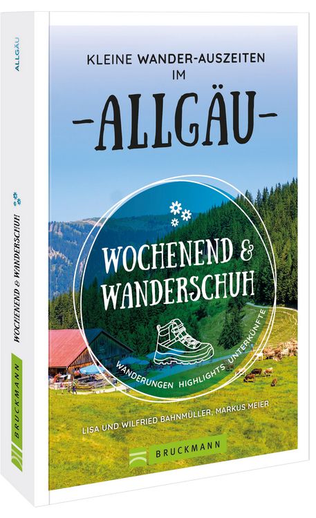 Produktbild: Wochenend und Wanderschuh &ndash; Kleine Wander-Auszeiten im Allg&auml;u