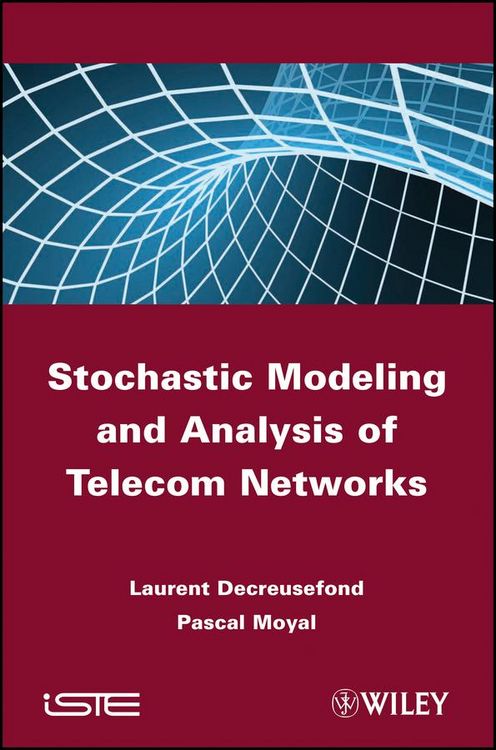 Produktbild: Stochastic Modeling and Analysis of Telecom Networks